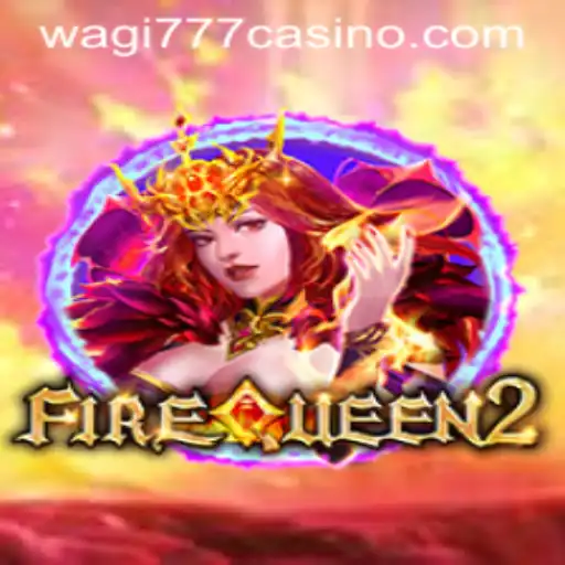 FireQueen2: The Reign of Flames in Gaming